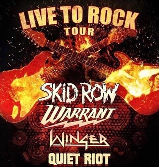 Live to Rock Tour Skid Row, Warrant, Winger and Quiet Riot